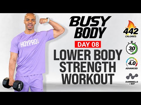 BUSY BODY Day 8 - 30 MIN Lower Body Workout - Legs, Glutes, Thighs, Quads, Hamstrings and Calves