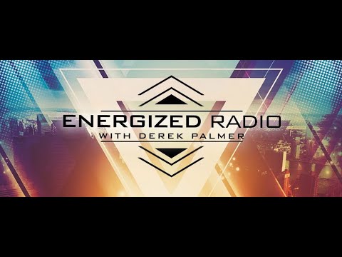 Energized Radio 185 with Derek Palmer