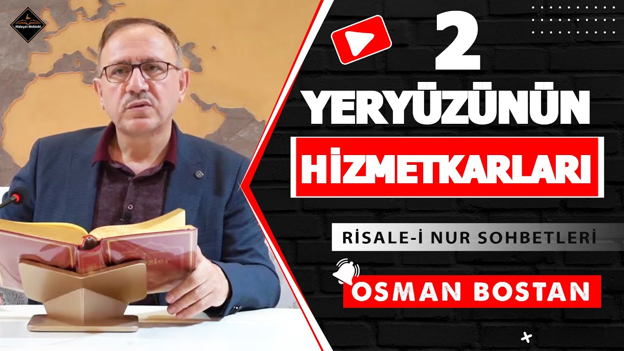 YERYÜZÜNÜN HİZMETKARLARI - 2 - RİSALE-İ NUR SOHBETLERİ - 30.04.2024