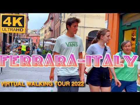 FERRARA WALKING TOUR, WALK IN 4K, 2022