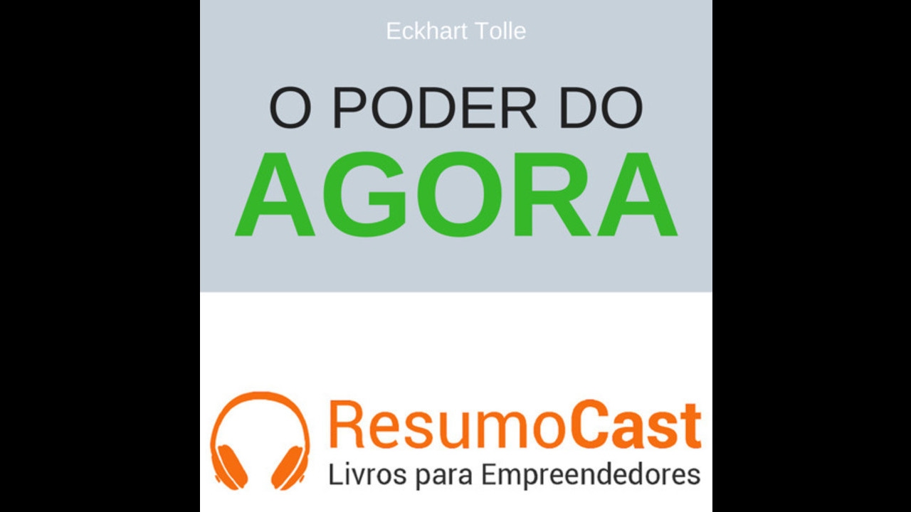 065 O poder do agora, Eckhart Tolle