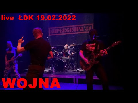 SUPERGRUPA'81 - Wojna  (live ŁDK 19.02.2022)