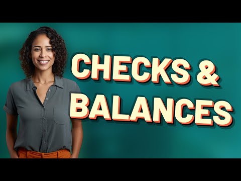 How Can You Easily Understand Modern Checks and Balances?