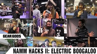 NAMM HACKS II - Electric Boogaloo | GEAR GODS