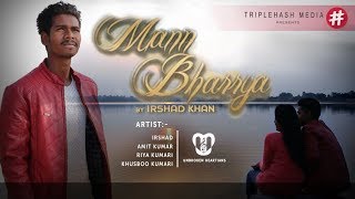 Mann Bharrya B. Praak Ft. Irshad Khan ||Unbroken Heartians|| ||Triple Hash Media||