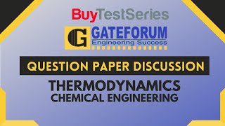 GATE Question Paper Discussion Thermodynamics Chemical Engineering Video lecture by Gateforum