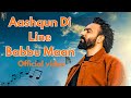Aashqun Di Line Babbu Maan Official Video Latest Punjabi Song 2025 Aashqundiline Babbumaan