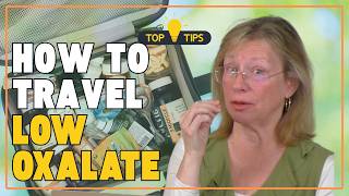 How to TRAVEL LOW OXALATE! | THROWBACK THURSDAY