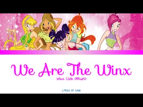 Winx Club (4Kids) - We are the Winx! [LYRICS] #winxclub