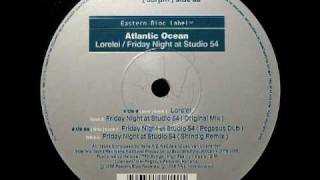 Atlantic Ocean - Friday Night At Studio 54 (Pegasus Dub)