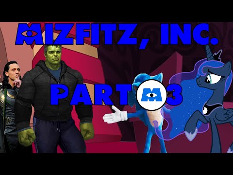 ''Mizfitz, inc.'' Part 03 - Mizfitz, inc. / Loki
