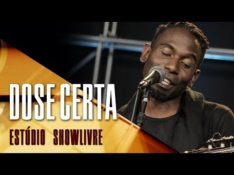 "Na minha quebrada" - Grupo Dose Certa no Estúdio Showlivre 2017