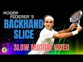 Roger Federer Backhand Slice Slow Motion Footage