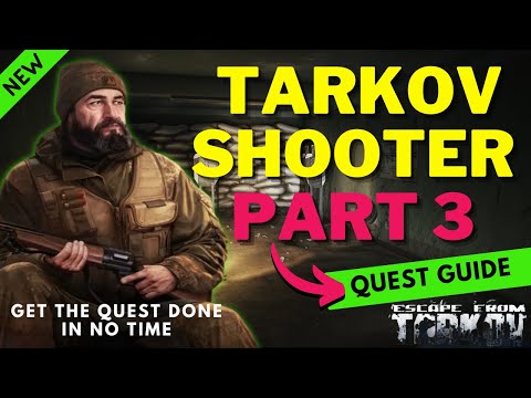 Escape from Tarkov Beginners Guide - How to complete Tarkov Shooter Part 3 quest