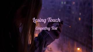 Losing Touch - Empathy Test  (sub español)