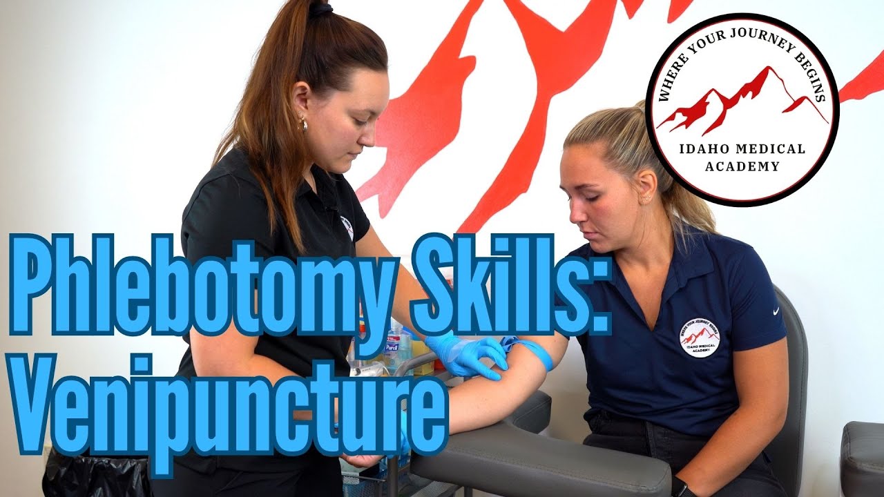 Phlebotomy Skills - Venipuncture