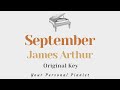 September - James Arthur (Original Key Karaoke) - Piano Instrumental Cover with Lyrics