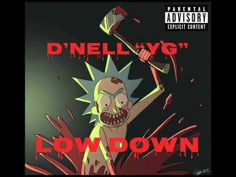 D'Nell YG - Low Down Freestyle 2024