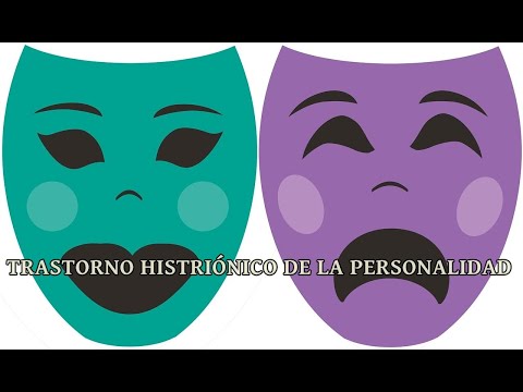 TRASTORNO HISTRIÓNICO DE LA PERSONALIDAD