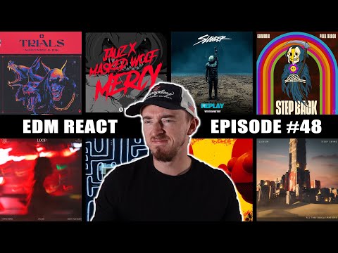 EDM REACT #48 (ILLENIUM, Martin Garrix, NGTHMRE, SLANDER, Fox Stevenson, deadmau5, PEEKABOO)