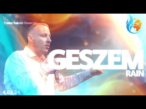 GESZEM // Rain // PASTOR ŁUKASZ SZWERYN