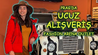 PRAG'DA UCUZ ALIŞVERİŞ (FASHİON ARENA OUTLET)