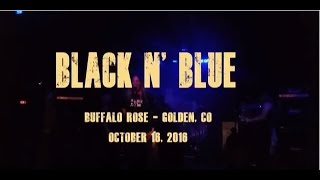 BLACK N BLUE-  Buffalo Rose - Sept 16 2016