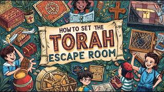 How to Set Up a Torah Escape Room | Interactive Bible Activity for Jewish & Christian Classes