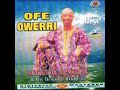 Dr Sir Warrior - Ofe Owerri