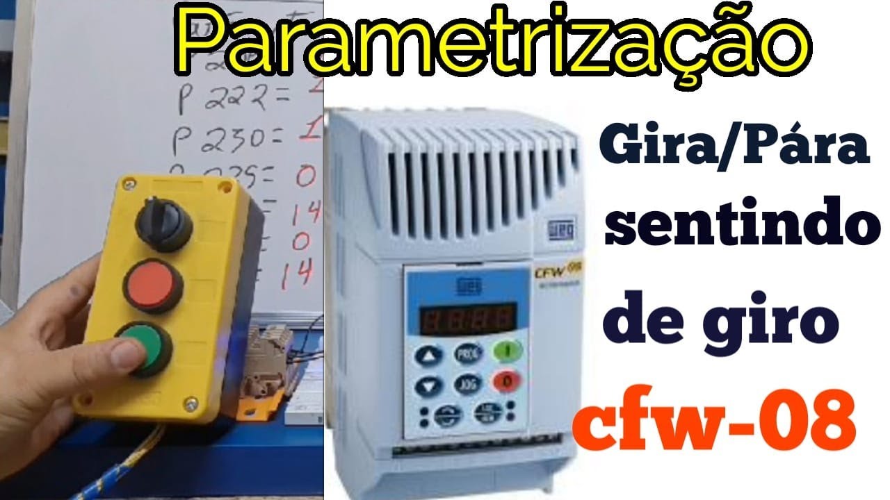 inversor weg-cfw-08 parametrização gira-pára, sentido de giro vídeo aula passo a passo