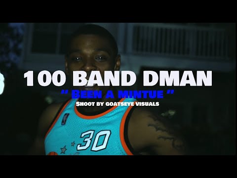 100 Band DMan - Been A Min
