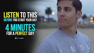 4 Minutes To Start Your Day Right! MORNING MOTIVAT