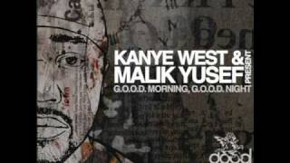 Kanye West ft Malik Yusef present G.O.O.D Morning, G.O.O.D Night - Warpath SoundTrack nº13