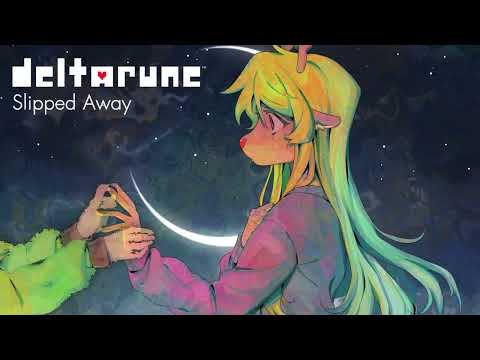 Slipped Away [Deltarune Fan Song by NyxTheShield]