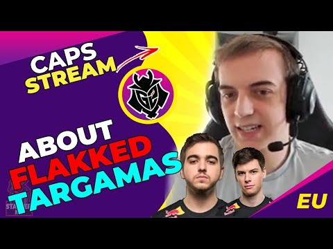 G2 Caps About G2 Flakked and Targamas 🤔