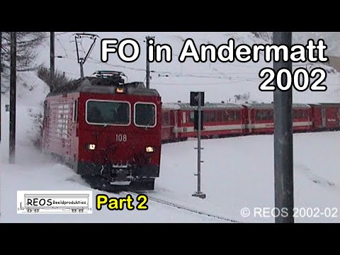 2002-02 [SDw] 2/5 Furka Oberalp in Andermatt in REAL winter - Heavy snowfall classic FO