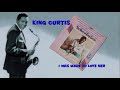 King Curtis - I Was Made To Love Her  (1968)