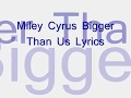 Miley Cyrus Bigger Than Us Lyrics 