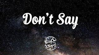 The Chainsmokers - Dont Say ft Emily Warren Lyrics