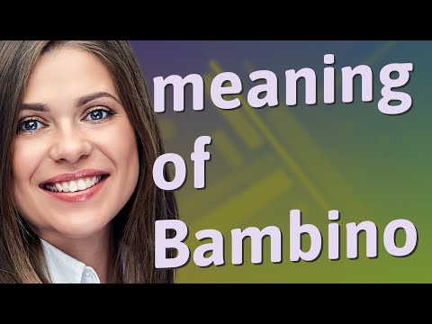 Bambino | meaning of Bambino