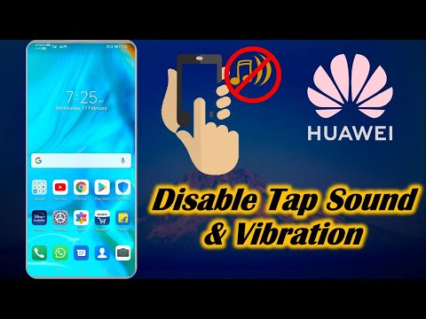 Disable Tap Sound & Vibration in Huawei