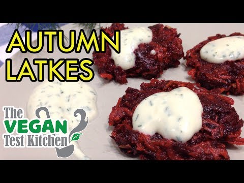 Autumn Latkes w/ Horseradish Dill Sour Cream | The Vegan Test Kitchen