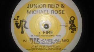 Junior Reid & Michael Rose - Fire