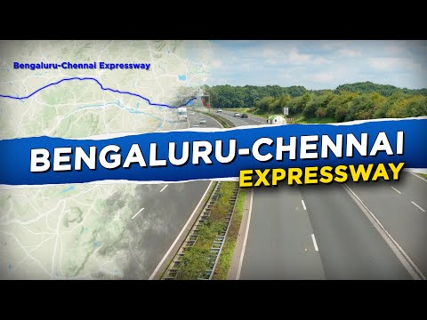 Why India is Building This ₹18,000 Crore Bengaluru-Chennai Expressway
