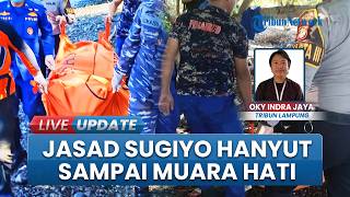 Terseret Arus Banjir Way Semuong, Jasad Sugiyo Ditemukan di Pantai Muara Hati Tanggamus