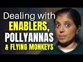 Dealing with a narcissist's enablers pollyannas and flying mokeys