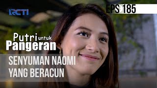 Download lagu PUTRI UNTUK PANGERAN - Senyuman Naomi Yang Beracun mp3 Download lagu PUTRI UNTUK PANGERAN - Senyuman Naomi Yang Beracun mp3