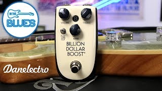 Video thumbnail for Billion Dollar Boost Pedal by Danelectro Billionaire Series Pedals by intheblues