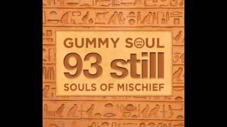 Souls of Mischief &quot;Make Your Mind Up&quot; (Gummy Soul Remix)