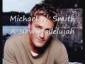 A New Hallelujah- Michael W. Smith (children ...